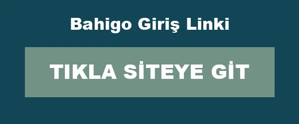 Bahigo Giriş Linki infografik
