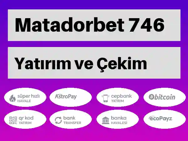 Matadorbet Mobil Para yatırma ve çekme 746