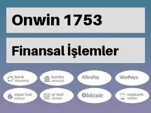 Onwin Mobil Para yatırma ve çekme 1753